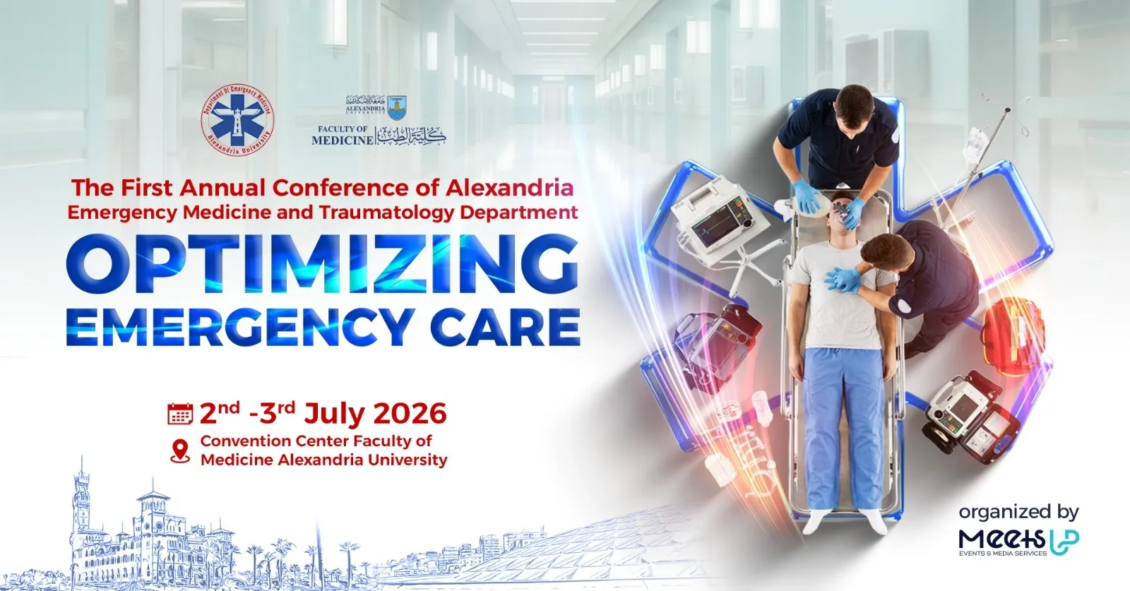 The First Annual Conference of Alexandria Emergency Medicine and Traumatology Department